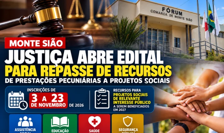 Fórum da Comarca de Monte Sião abre cadastro para entidades receberem recursos de prestações pecuniárias